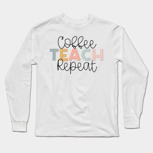 Coffee Teach Repeat Muted Rainbow Long Sleeve T-Shirt